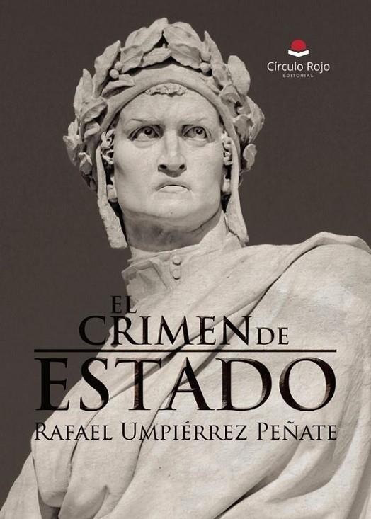 CRIMEN DE ESTADO, EL | 9791370081355 | UMPIÉRREZ PEÑATE, RAFAEL