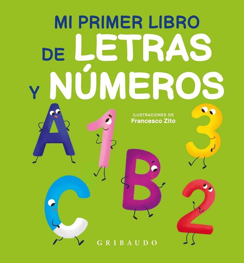 MI PRIMER LIBRO DE LETRAS Y NÚMEROS | 9788412394030