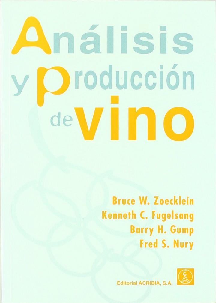 ANÁLISIS Y PRODUCCIÓN DE VINO | 9788420009360 | ZOECKLEIN, B. W.