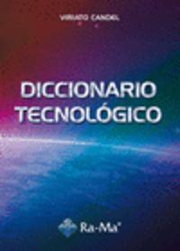 DICCIONARIO TECNOLOGICO | 9788499640747 | CANDEL, VIRIATO
