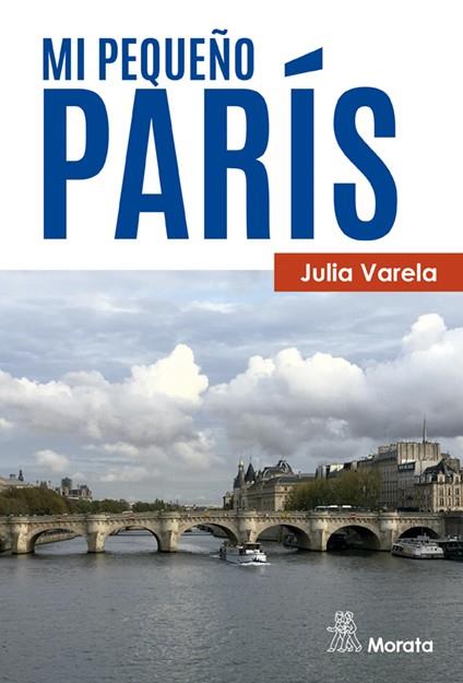 MI PEQUEÑO PARÍS | 9788471129741 | VARELA, JULIA