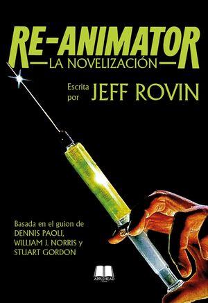 RE ANIMATOR LA NOVELIZACIÓN | 9791399095258 | ROVIN, JEFF