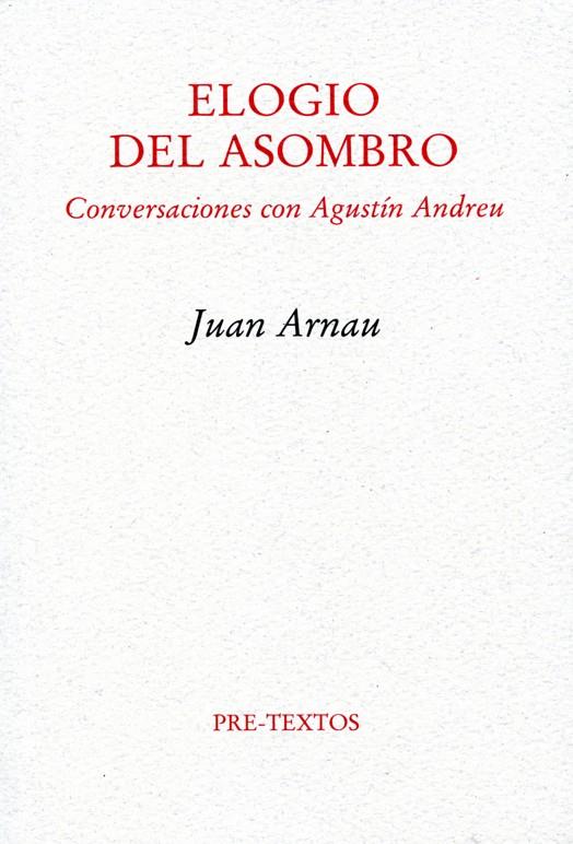 ELOGIO DEL ASOMBRO | 9788492913183 | ARNAU, JUAN / ANDREU, AGUSTÍN