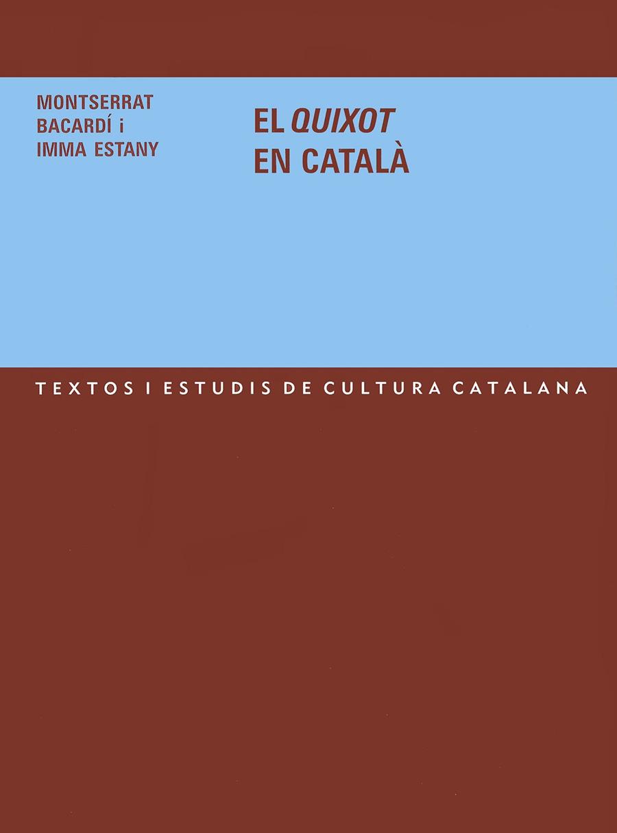 QUIXOT EN CATALÀ, EL | 9788484157748 | BACARDÍ I TOMÀS, MONTSERRAT / ESTANY, IMMA