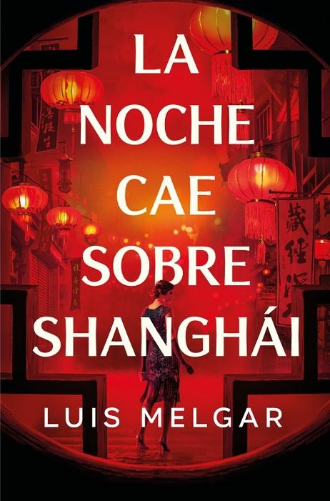 NOCHE CAE SOBRE SHANGHÁI, LA | 9788401036361 | MELGAR, LUIS