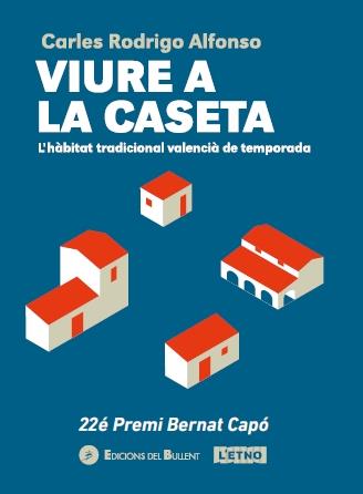 VIURE A LA CASETA | 9788499042558 | RODRIGO ALFONSO, CARLES