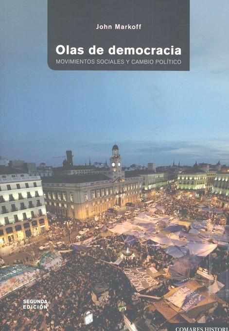 OLAS DE DEMOCRACIA: MOVIMIENTOS SOCIALES Y CAMBIO POLÍTICO | 9788490456705 | MARKOFF, JOHN