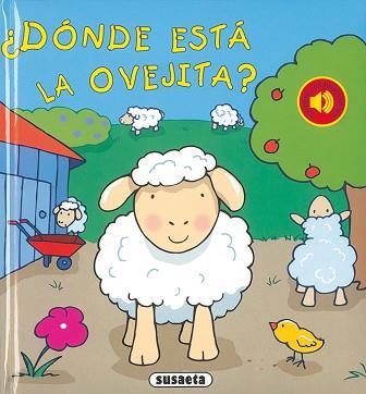 ¿DÓNDE ESTÁ LA OVEJITA? | 9788430572816 | SUSAETA, EQUIPO