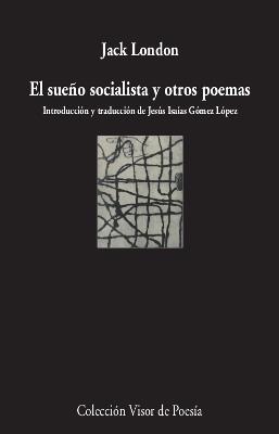 SUEÑO SOCIALISTA Y OTROS POEMAS, EL | 9788498953572 | LONDON, JACK