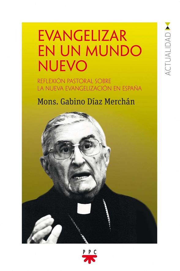 EVANGELIZAR EN UN MUNDO NUEVO | 9788428831222 | DÍAZ MERCHÁN, GABINO