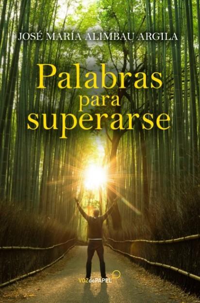 PALABRAS PARA SUPERARSE | 9788496471429 | ALIMBAU ARGILA, JOSÉ MARÍA