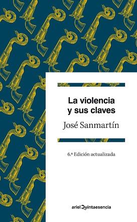 VIOLENCIA Y SUS CLAVES, LA | 9788434407220 | SANMARTÍN, JOSÉ