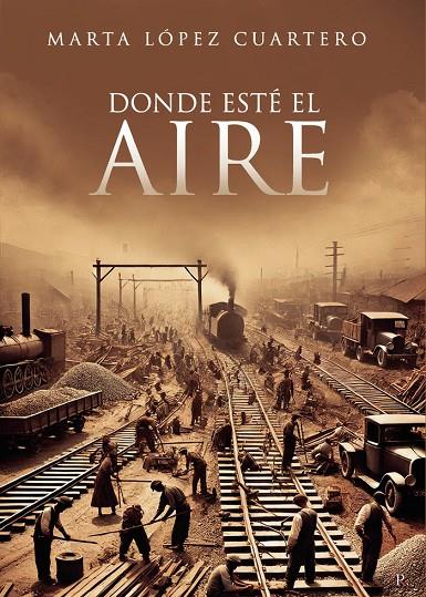 DONDE ESTÉ EL AIRE | 9792391366803 | LÓPEZ CUARTERO, MARTA