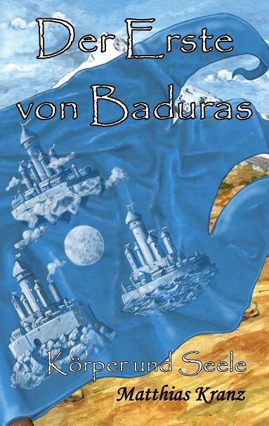 DER ERSTE VON BADURAS | 9783750427150 | KRANZ, MATTHIAS
