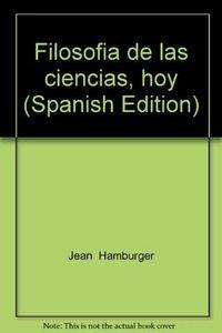 FILOSOFIA DE LAS CIENCIAS HOY | 9789682315503 | HAMBURGER, JEAN