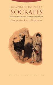 GUIA PARA ENTENDER A SOCRATES | 9788481647051 | LURI MEDRANO, GREGORIO