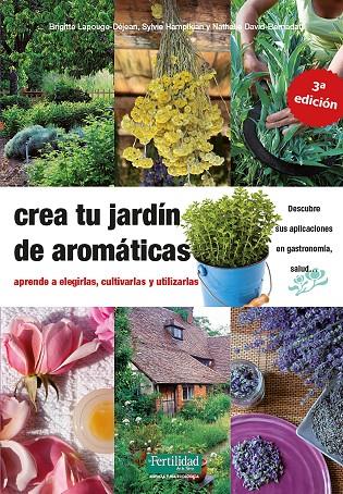 CREA TU JARDIN DE AROMATICAS (NUEVA EDICIÓN) | 9788412183030 | DAVID-BERNADAT, NATHALIE