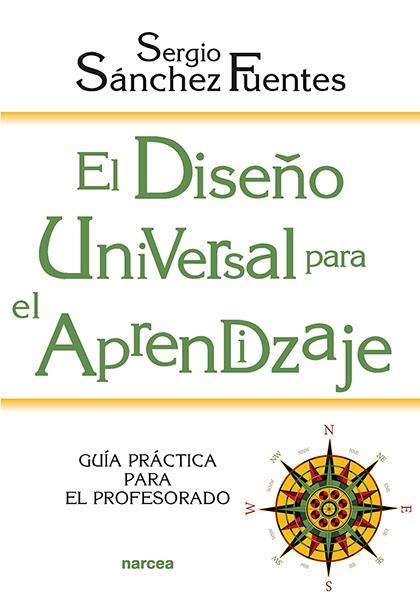 DISEÑO UNIVERSAL PARA EL APRENDIZAJE, EL | 9788427729926 | SANCHEZ FUENTES, SERGIO