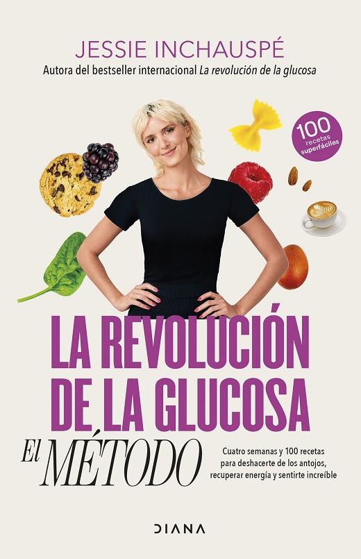 REVOLUCIÓN DE LA GLUCOSA, LA : EL MÉTODO | 9788411191937 | INCHAUSPÉ, JESSIE