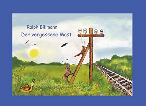 DER VERGESSENE MAST | 9783746062204 | BILLMANN, RALPH