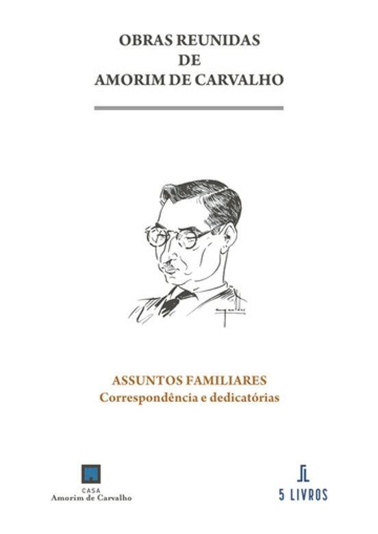 ASSUNTOS FAMILIARES. CORRESPONDÊNCIA E DEDICATÓRIA | 9789895860593 | DE CARVALHO, AMORIM