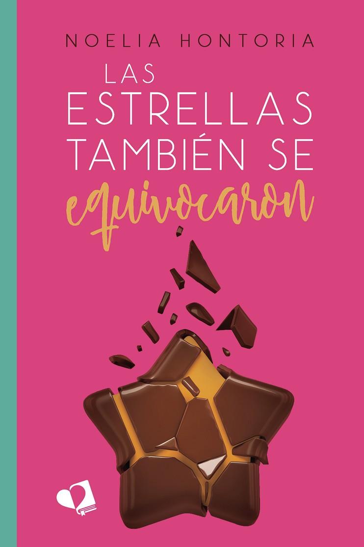 ESTRELLAS TAMBIÉN SE EQUIVOCARON, LAS | 9788418962479 | HONTORIA, NOELIA