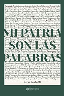 MI PATRIA SON LAS PALABRAS | 9788417941369 | CUADRELLI, JORGE
