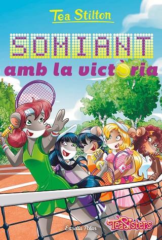 AVENTURES A RATFORD 47. SOMIANT AMB LA VICTÒRIA | 9788413896281 | STILTON, TEA