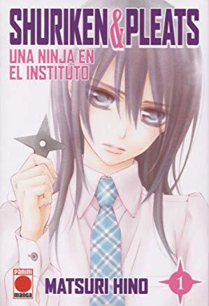 SHURIKEN & PLEATS. UNA NINJA EN EL INSTITUTO 01 | 9788490947456 | HINO, MATSURI