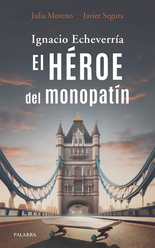 HÉROE DEL MONOPATÍN, EL | 9788413683430 | MORENO, JULIA / SEGURA, JAVIER