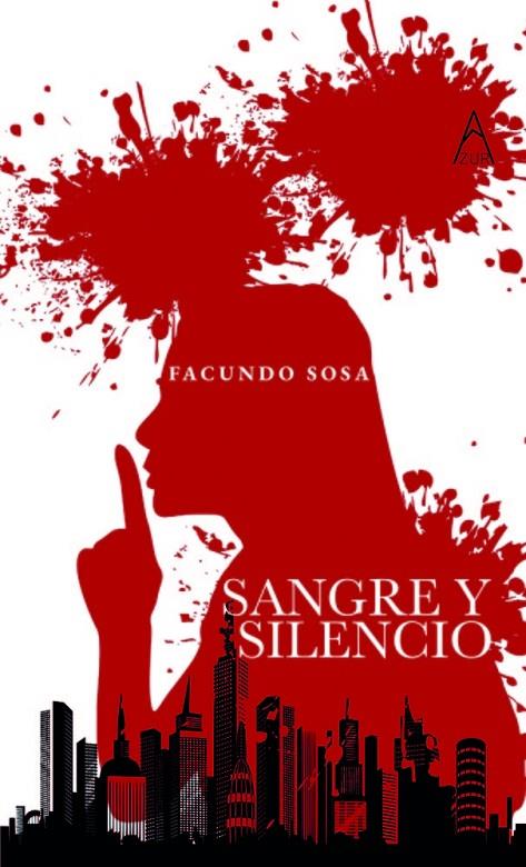 SANGRE Y SILENCIO | 9791387657574 | SOSA, FACUNDO