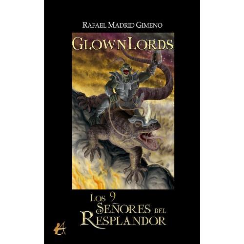 GLOWNLORDS. LOS 9 SEÑORES DEL RESPLANDOR | 9788410400726 | MADRID GIMENO, RAFAEL