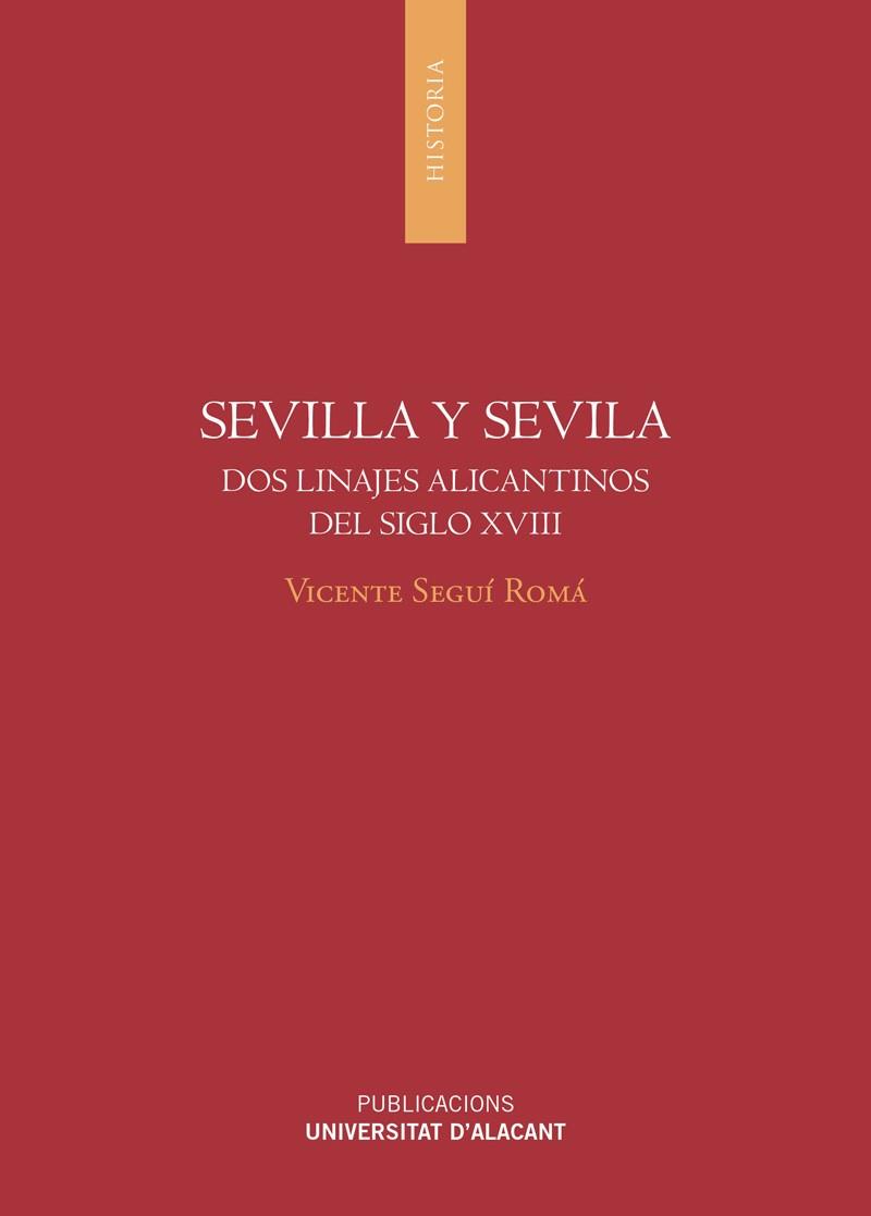 SEVILLA Y SEVILA | 9788497176811 | SEGÍ ROMÁ, VICENTE