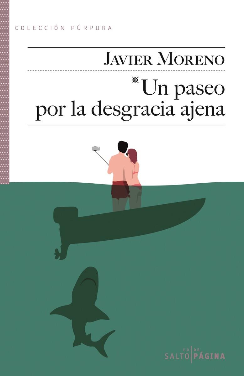 PASEO POR LA DESGRACIA AJENA, UN | 9788416148561 | MORENO, JAVIER