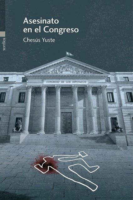 ASESINATO EN EL CONGRESO | 9788416461158 | YUSTE, CHESUS