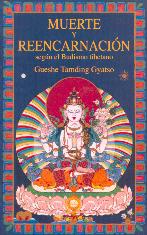 MUERTE Y REENCARNACION SEGUN EL BUDISMO TIBETANO | 9788492011988 | TAMDING GYATSO, GUESHE