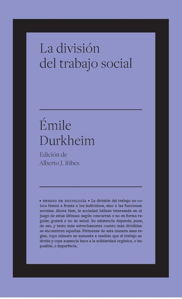 DIVISIÓN DEL TRABAJO SOCIAL, LA | 9788417893699 | DURKHEIM / RIBES