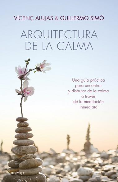 ARQUITECTURA DE LA CALMA | 9788415864318 | ALUJAS, VICENÇ