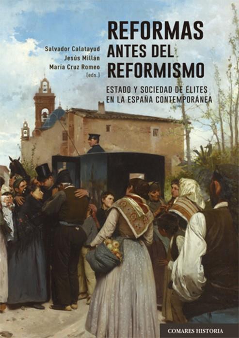 REFORMAS ANTES DEL REFORMISMO | 9788413694634 | CALATAYUD, SALVADOR / MILLÁN, JESÚS