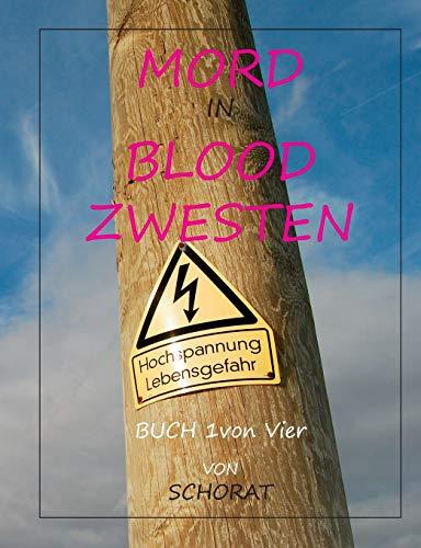 MORD IN BLOOD ZWESTEN | 9783749445905 | SCHORAT, WOLFGANG ECKHARDT