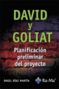 DAVID Y GOLIAT : PLANIFICACION PRELIMINAR DEL PROYECTO | 9788478978434 | DIAZ MARTIN, ANGEL