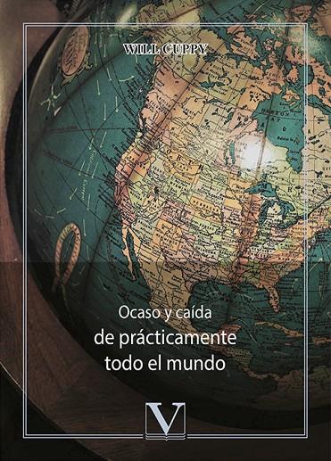 OCASO Y CAIDA DE PRÁCTICAMENTE TODO EL MUNDO | 9788490747414 | CUPPY, WILL