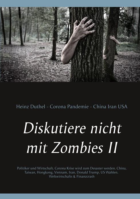 DISKUTIERE NICHT MIT ZOMBIES II | 9783750482289 | DUTHEL, HEINZ