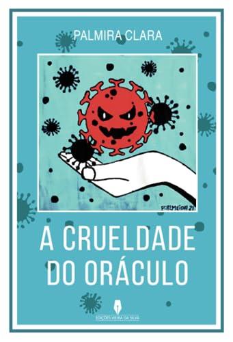 A CRUELDADE DO ORÁCULO | 9789897794872 | CLARA, PALMIRA