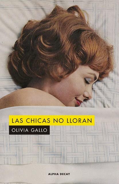 CHICAS NO LLORAN, LAS | 9788412478716 | GALLO, OLIVIA