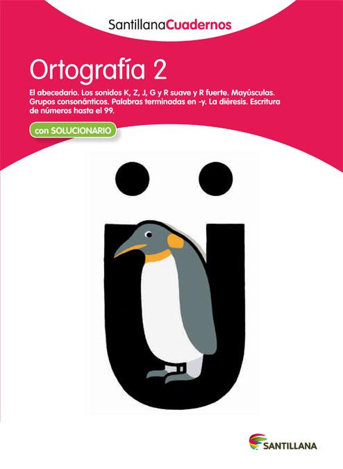 SANTILLANA CUADERNO ORTOGRAFÍA 2 | 9788468012216 | VARIOS AUTORES