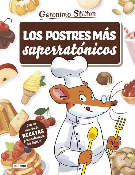 POSTRES MÁS SUPERRATÓNICOS, LOS | 9788408214984 | STILTON, GERONIMO