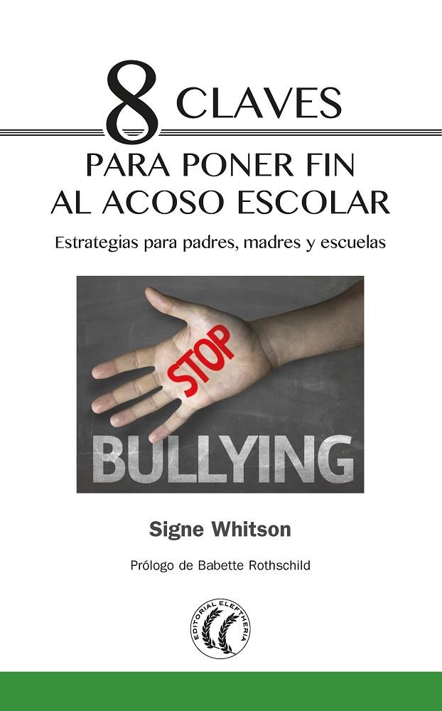 8 CLAVES PARA PONER FIN AL ACOSO ESCOLAR | 9788494733529 | WHITSON, SIGNE