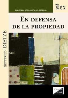EN DEFENSA DE LA PROPIEDAD | 9789563929430 | DIETZE, GOTTFRIED