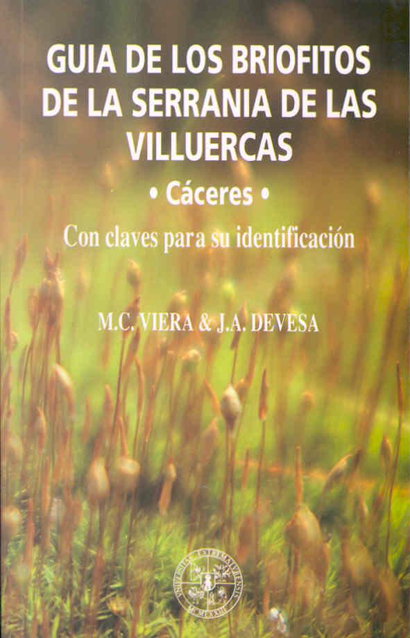 GUÍA DE LOS BRIÓFITOS DE LA SERRANÍA DE LAS VILLUERCAS | 9788477231127 | VARIOS AUTORES